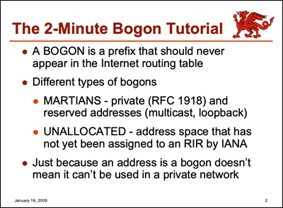 Slide from Dave Dietrich's presentation at NANOG 33 defining Bogons